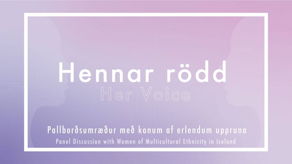 Hennar rödd - pallborðsumræður með konum af erlendum uppruna